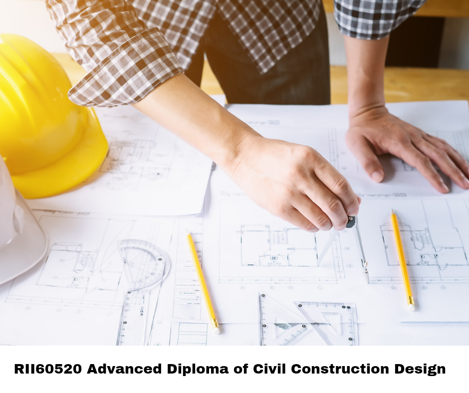 RII60520 Advanced Diploma of Civil Construction Design